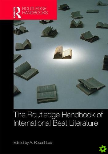 Routledge Handbook of International Beat Literature