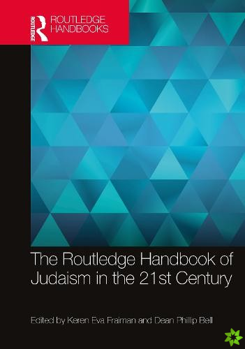 Routledge Handbook of Judaism in the 21st Century