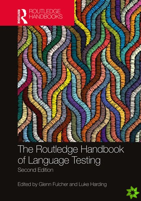Routledge Handbook of Language Testing