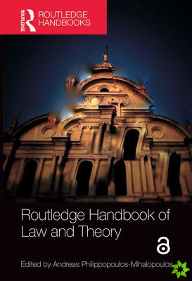 Routledge Handbook of Law and Theory