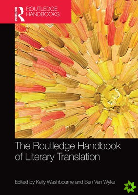 Routledge Handbook of  Literary Translation