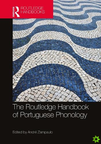 Routledge Handbook of Portuguese Phonology