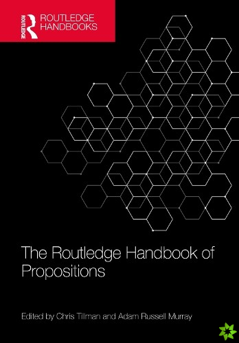 Routledge Handbook of Propositions
