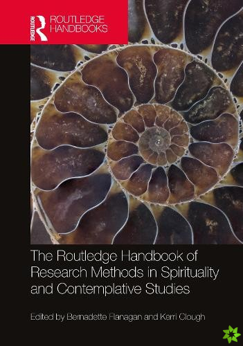 Routledge Handbook of Research Methods in Spirituality and Contemplative Studies