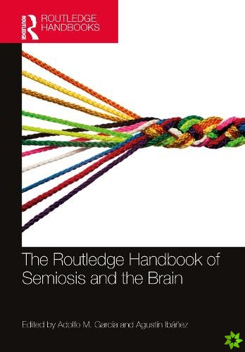 Routledge Handbook of Semiosis and the Brain