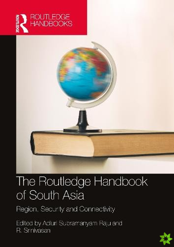 Routledge Handbook of South Asia