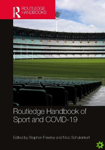 Routledge Handbook of Sport and COVID-19