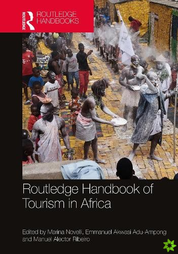 Routledge Handbook of Tourism in Africa