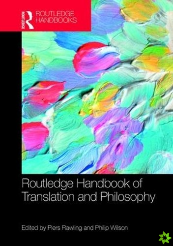Routledge Handbook of Translation and Philosophy