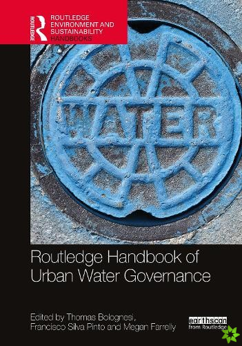 Routledge Handbook of Urban Water Governance