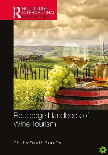 Routledge Handbook of Wine Tourism