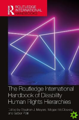 Routledge International Handbook of Disability Human Rights Hierarchies