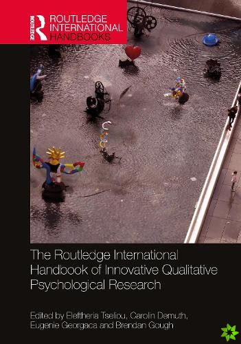 Routledge International Handbook of Innovative Qualitative Psychological Research