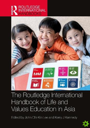 Routledge International Handbook of Life and Values Education in Asia