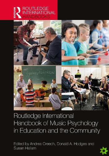 Routledge International Handbook of Music Psychology in Education and the Community