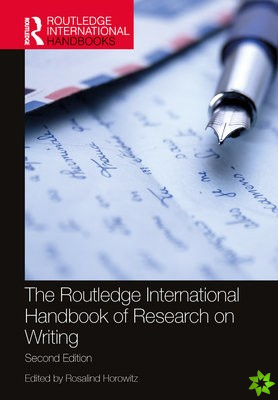 Routledge International Handbook of Research on Writing