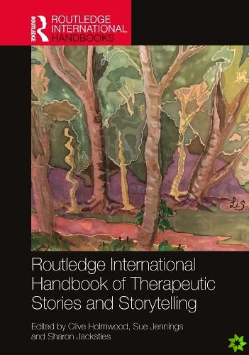 Routledge International Handbook of Therapeutic Stories and Storytelling