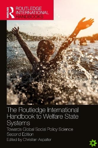 Routledge International Handbook to Welfare State Systems