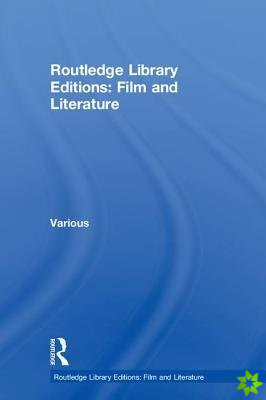 Routledge Library Editions: Film and Literature