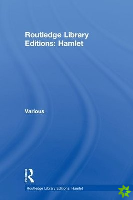 Routledge Library Editions: Hamlet