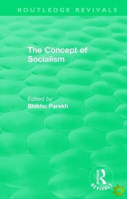 Routledge Revivals: The Concept of Socialism (1975)