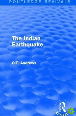 Routledge Revivals: The Indian Earthquake (1935)