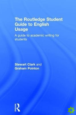 Routledge Student Guide to English Usage