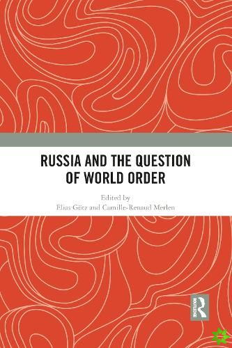 Russia and the Question of World Order