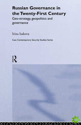 Russian Governance in the 21st Century