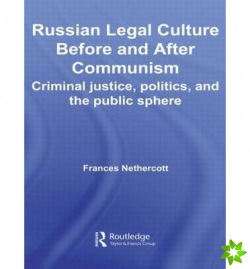 Russian Legal Culture Before and After Communism