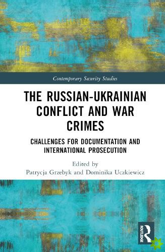 Russian-Ukrainian Conflict and War Crimes