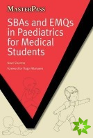 SBAs and EMQs in Paediatrics for Medical Students