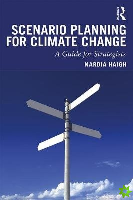 Scenario Planning for Climate Change