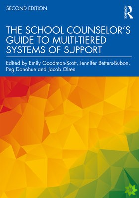School Counselors Guide to Multi-Tiered Systems of Support