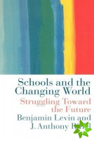 Schools and the Changing World