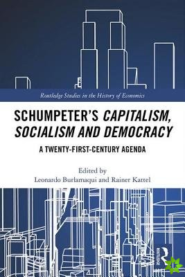 Schumpeters Capitalism, Socialism and Democracy