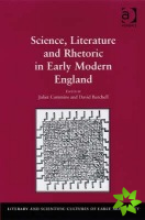 Science, Literature and Rhetoric in Early Modern England