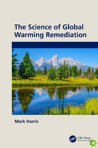 Science of Global Warming Remediation