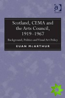 Scotland, CEMA and the Arts Council, 1919-1967