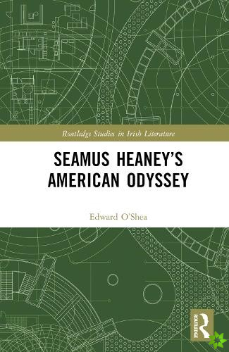 Seamus Heaneys American Odyssey