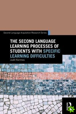 Second Language Learning Processes of Students with Specific Learning Difficulties