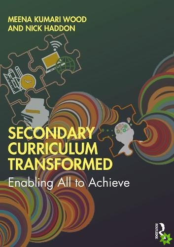 Secondary Curriculum Transformed