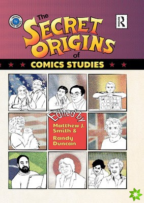 Secret Origins of Comics Studies