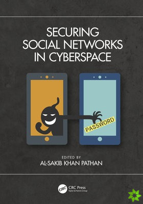 Securing Social Networks in Cyberspace