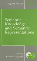 Semantic Knowledge and Semantic Representations