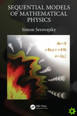 Sequential Models of Mathematical Physics