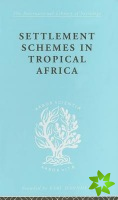 Settlement Schemes in Tropical Africa