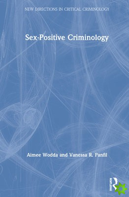 Sex-Positive Criminology