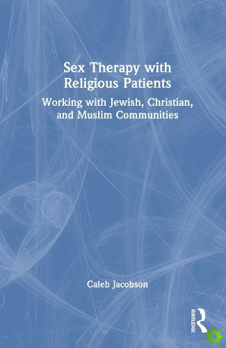 Sex Therapy with Religious Patients