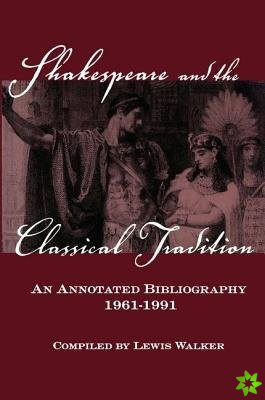 Shakespeare and the Classical Tradition